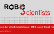 ROBOSCIENTISTS «Motivating secondary school students towards STEM careers through robotic artefact making» και κωδικό  «2018-1-PL01-KA201-051129»